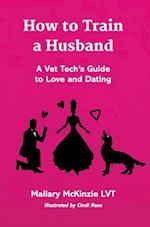 How to Train a Husband