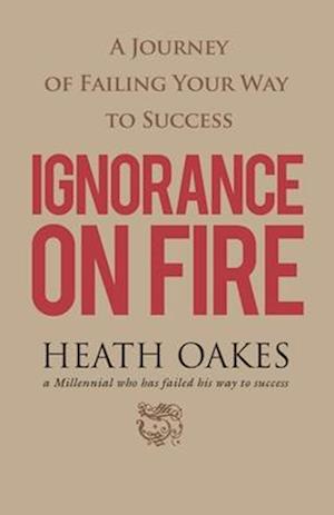 Ignorance on Fire