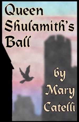 Queen Shulamith's Ball