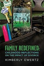 Family Redefined: Childhood Reflections on the Impact of Divorce 