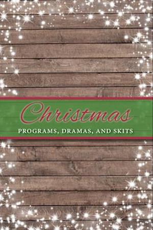 Christmas Programs, Dramas and Skits