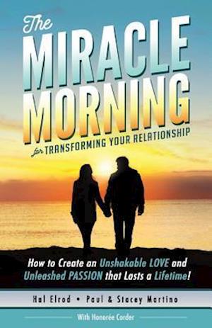 The Miracle Morning for Transforming Your Relationship