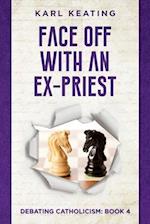 Face Off with an Ex-Priest 