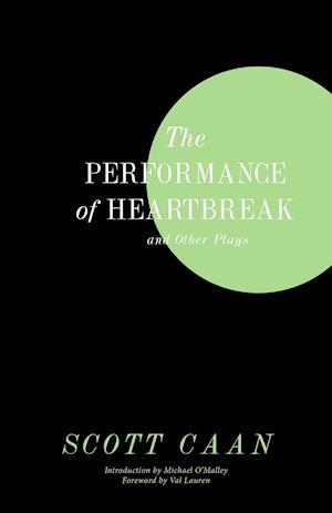 The Performance of Heartbreak and Other Plays