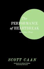 The Performance of Heartbreak and Other Plays