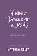 Vuelve a Descubrir a Jesús