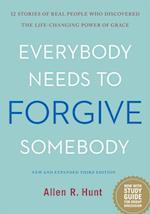 Everybody Needs to Forgive Somebody