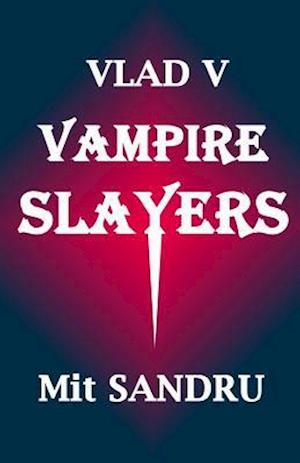 Vampire Slayers