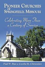 Pioneer Churches of Springfield, Missouri