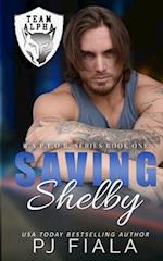 Saving Shelby: A Protector Romance 