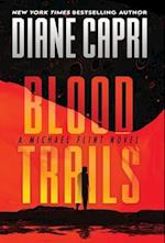 Blood Trails: A Michael Flint Novel 