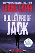Bulletproof Jack Large Print Edition