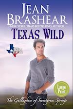 Texas Wild (Large Print Edition)