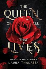 The Queen of All That Lives (The Fallen World Book 3) 