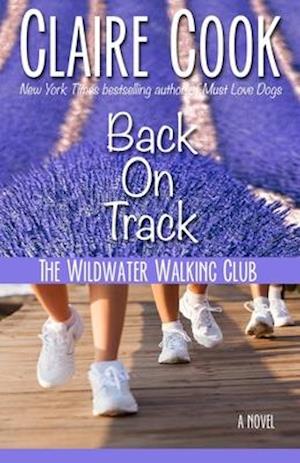 The Wildwater Walking Club: Back on Track: Book 2 of The Wildwater Walking Club series