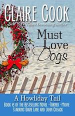 Must Love Dogs: A Howliday Tail 