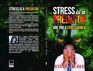 Stress is a Predator