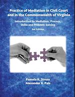 Practice of Mediation in Civil Court and in the Commonwealth of Virginia