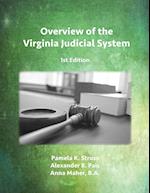 Overview of the Virginia Judicial System, 1st Edition