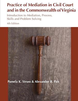 Practice of Mediation in Civil Courts and in the Commonwealth of Virginia