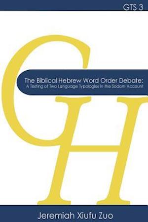 The Biblical Hebrew Word Order Debate