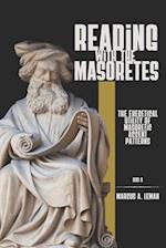 Reading with the Masoretes: The Exegetical Utility of Masoretic Accent Patterns 