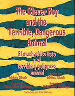 The Clever Boy and the Terrible, Dangerous Animal - El Muchachito Listo y El Terrible y Peligroso Animal