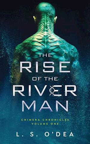 Rise of the River Man