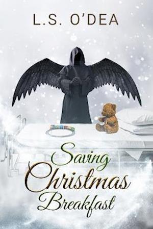 Saving Christmas Breakfast: A dark angel holiday fantasy short story