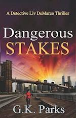 Dangerous Stakes: A Detective Liv DeMarco Thriller 