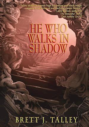 He Who Walks in Shadow