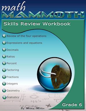 Math Mammoth Grade 6 Skills Review Workbook