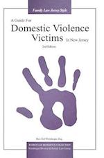 A Guide For Domestic Violence Victims In New Jersey (2nd Edition)
