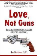 Love, Not Guns