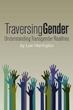 Traversing Gender