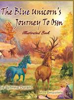 The Blue Unicorn's Journey to Osm Illustrated Book
