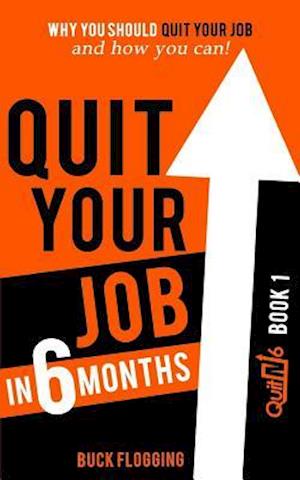 Quit Your Job in 6 Months