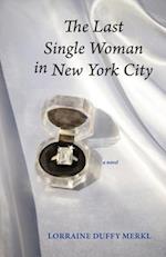 The Last Single Woman in New York City 