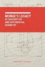 Monge's Legacy of Descriptive and Differential Geometry