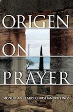 Origen on Prayer