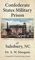 Confederate States Military Prison at Salisbury, NC