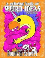 A Coloring Book of Weird Ideas - Number Two
