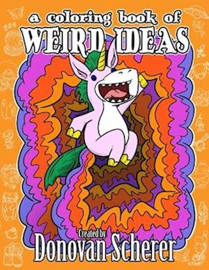 A Coloring Book of Weird Ideas