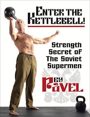 Enter the Kettlebell!