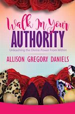 Walk in Your Authority