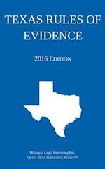 Texas Rules of Evidence; 2016 Edition