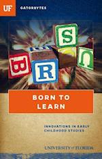 Born to Learn