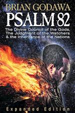 Psalm 82: The Divine Council of the Gods, the Judgment of the Watchers and the Inheritance of the Nations 