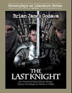 The Last Knight: An Historical Epic Movie Script about the Siege of Malta in 1565 