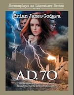 A.D. 70: An Historical Epic Movie Script About the Fall of Ancient Jerusalem 